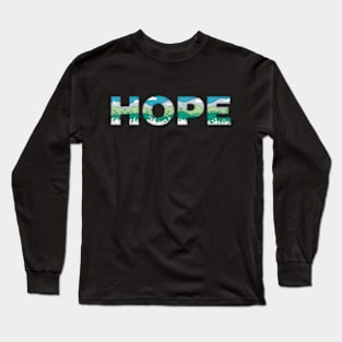 Hope Long Sleeve T-Shirt